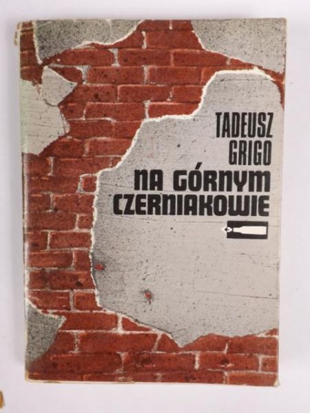 Grigo Tadeusz - Na Górnym Czerniakowie