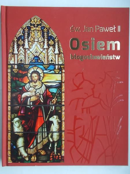Jan Paweł II - Osiem błogosławieństw