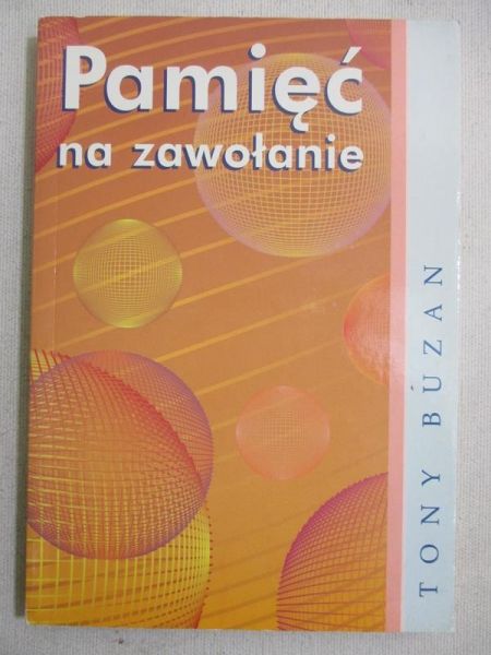 Buzan Tony - Pamięć na zawołanie