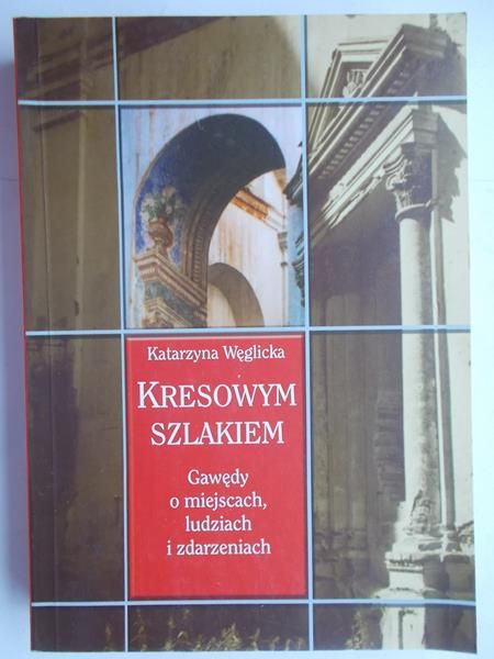 Kresowym szlakiem