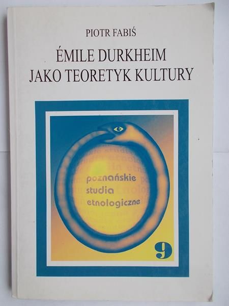Emile Durkheim jako teoretyk kultury