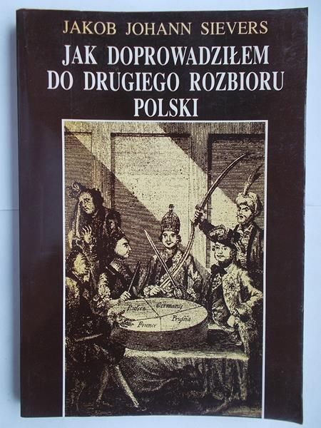 Jak doprowadziłem do drugiego rozbioru Polski