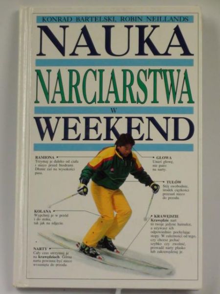 Bartelski Konrad - Nauka narciarstwa w weekend