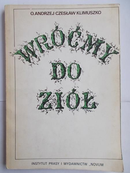 Wróćmy do ziół leczniczych