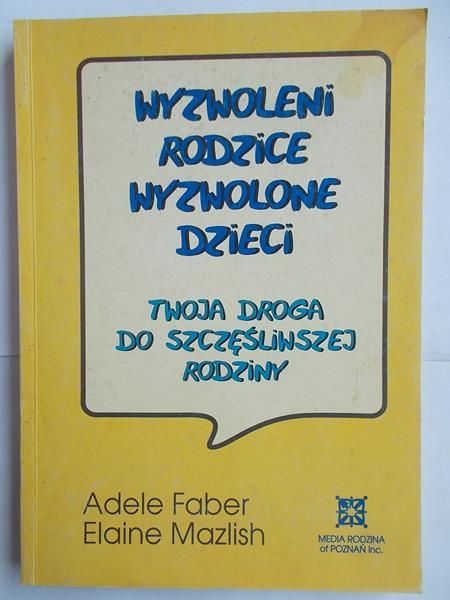 Wyzwoleni rodzice wyzwolone dzieci