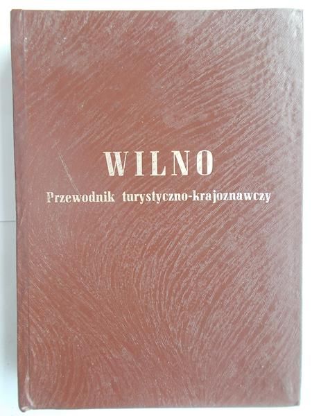 Wilno. Przewodnik krajoznawczy, 1937 r.