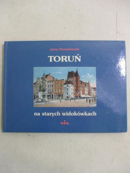 Toruń na starych widokówkach