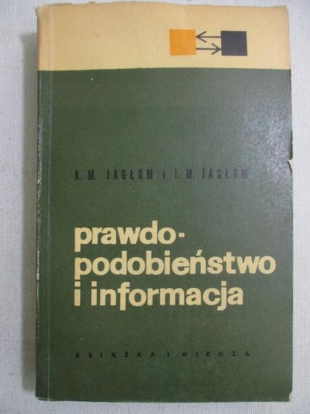 A.  - Prawdopodobieństwo i informacja