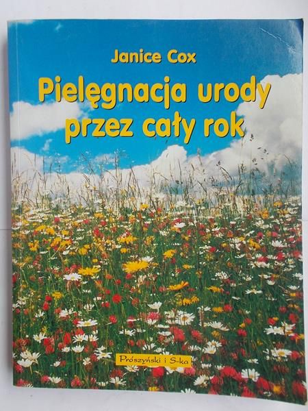 Cox Janice - Pielęgnacja urody przez cały rok