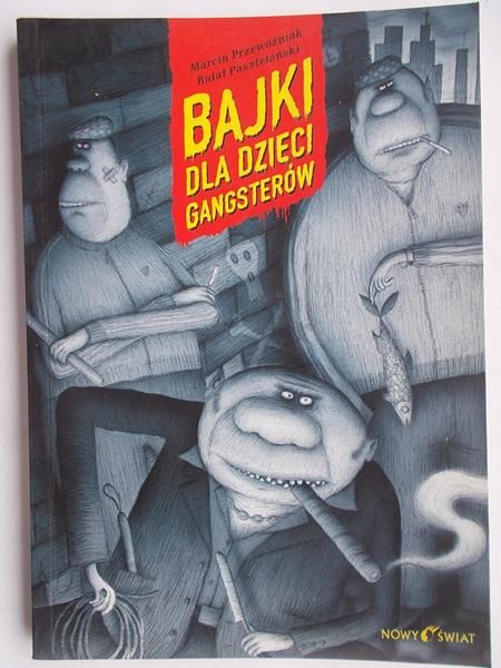 Bajki dla dzieci gangsterów