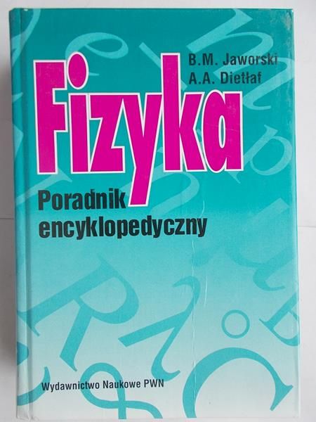 Fizyka. Poradnik encyklopedyczny