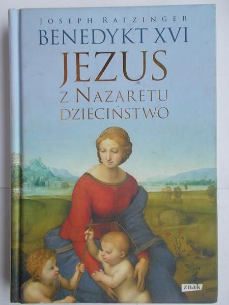 Jezus z Nazaretu. Dzieciństwo