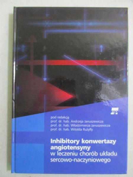 Januszewicz Andrzej - Inhibitory konwertazy angiotensyny