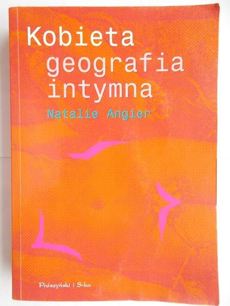 Kobieta. Geografia intymna