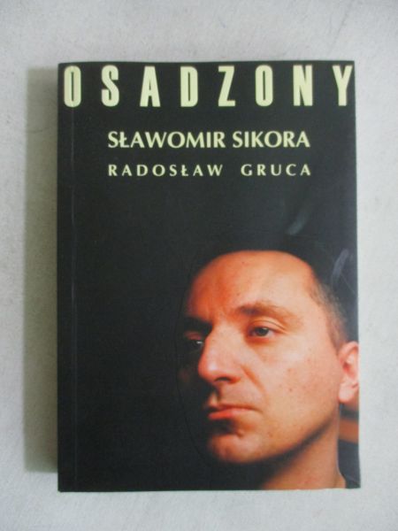 Sikora Sławomir - Osadzony