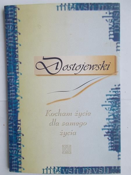 Kocham życie dla samego życia
