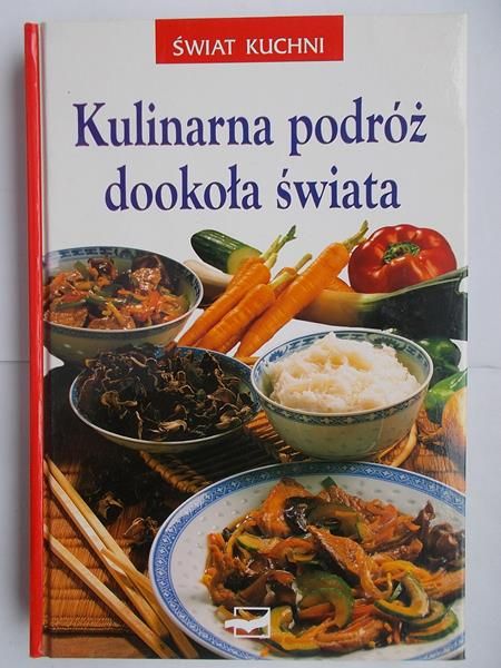 Kulinarna podróż dookoła świata