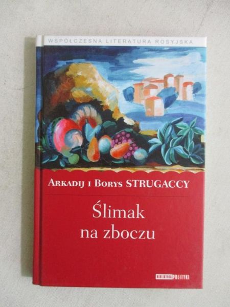 Strugaccy  - Ślimak na zboczu
