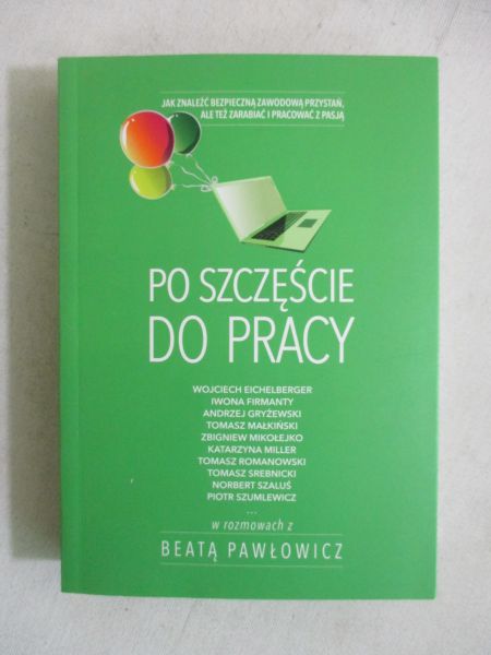 Po szczęście do pracy