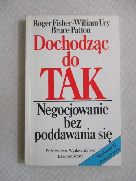 Fisher Roger  - Dochodząc do TAK. Negocjowanie bez poddawania się