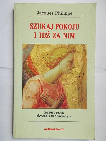 Szukaj pokoju i idź za nim
