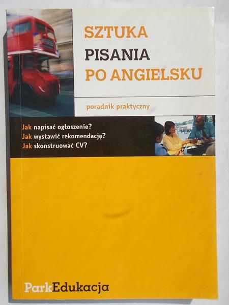 Kołodziejczyk Ewa - Sztuka pisania po angielsku