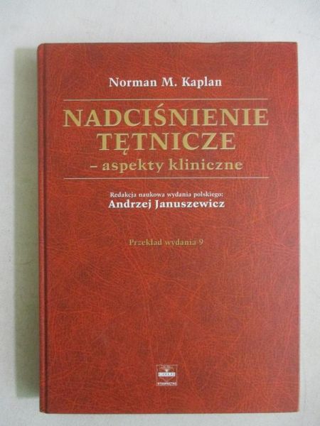 Kaplan Norman M. - Nadciśnienie tętnicze: aspekty kliniczne