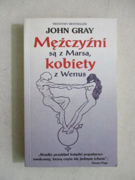 Gray John - Mężczyźni są z Marsa, kobiety są z Wenus