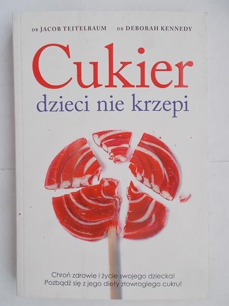Cukier dzieci nie krzepi