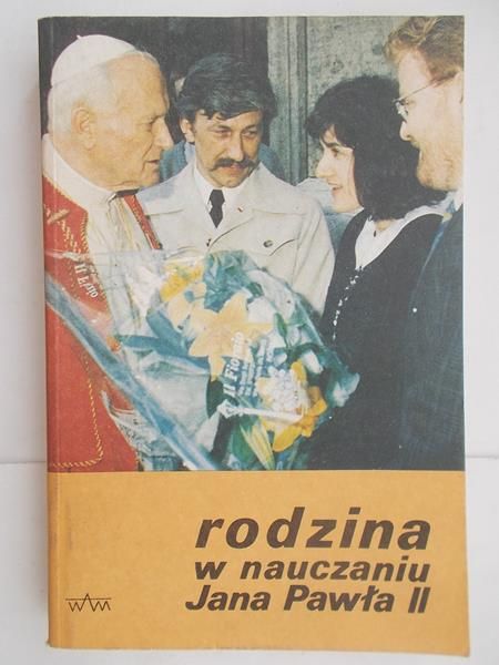Rodzina w nauczaniu Jana Pawła II