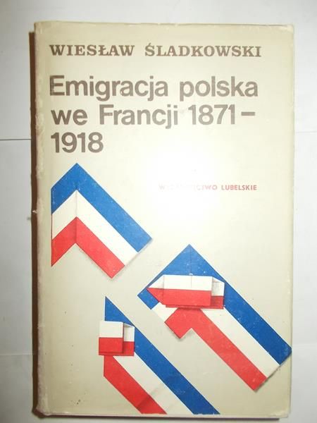 Emigracja polska we Francji 1871-1918