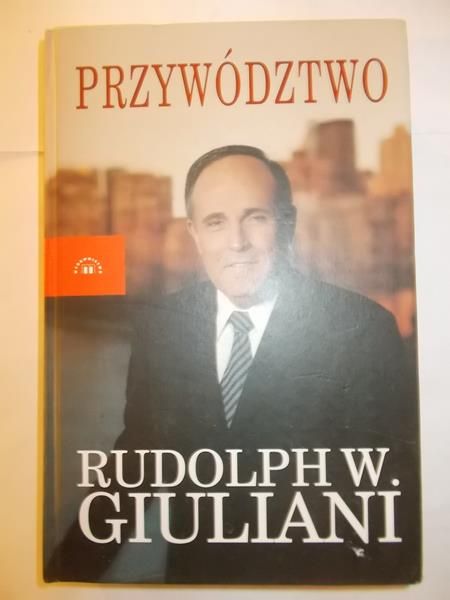 Giuliani Rudolph - Przywództwo