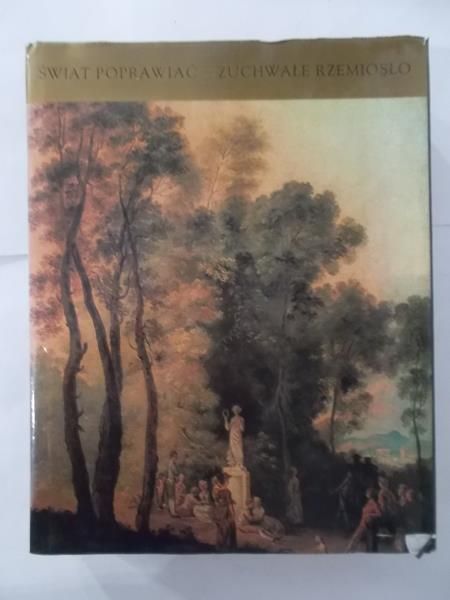 Świat poprawiać – zuchwałe rzemiosło