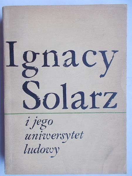 Ignacy Solarz i jego uniwersytet ludowy 1924-1939