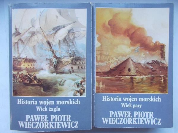 Historia wojen morskich. Wiek żagla. Tom I-II
