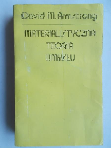 Armstrong David M. - Materialistyczna teoria umysłu