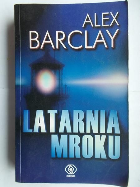 Barclay Alex - Latarnia mroku