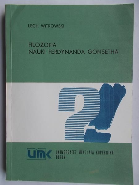 Filozofia nauki Ferdynanda Gonsetha