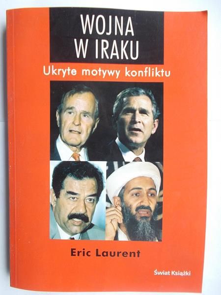 Wojna w Iraku. Ukryte motywy konfliktu