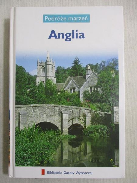 Kosiba Ewa (red.) - Podróże marzeń. Anglia