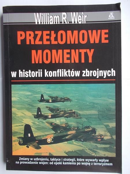 Przełomowe momenty w historii konfliktów zbrojnych