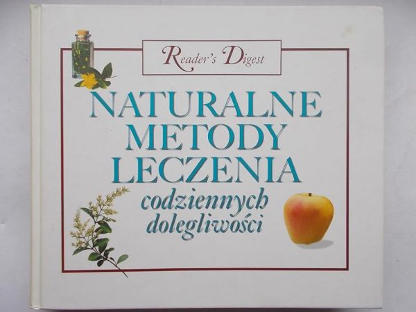 Naturalne metody leczenia codziennych dolegliwości
