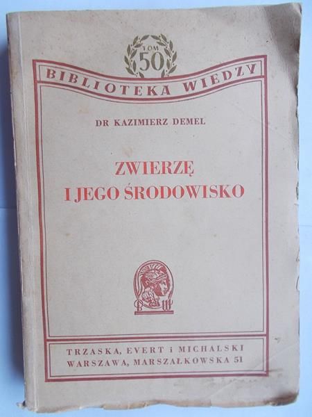 Zwierzę i jego środowisko, 1947 r.