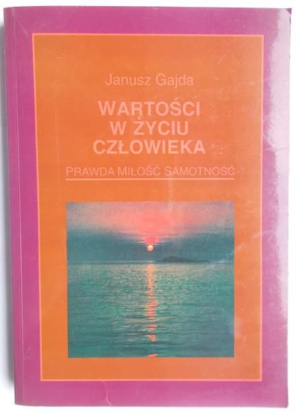Gajda Janusz - Wartości w życiu człowieka