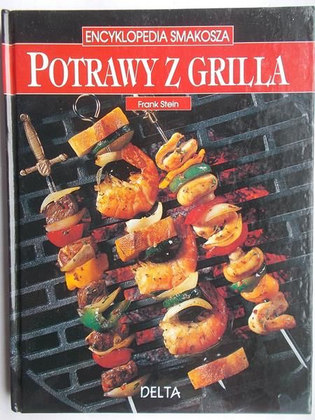 Stein Frank - Potrawy z grilla