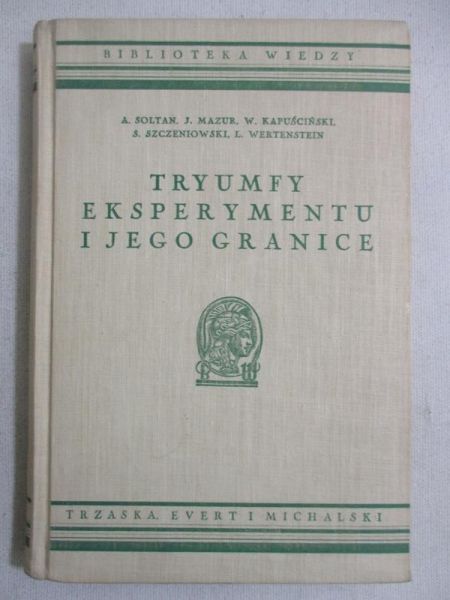 Tryumfy eksperymentu i jego granice, 1938 r.