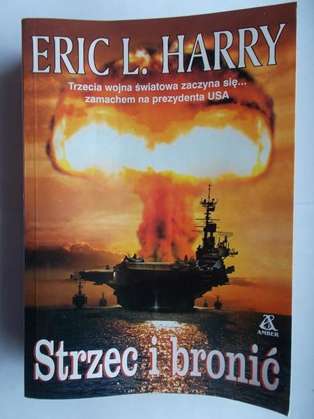 Harry Eric L. - Strzec i bronić