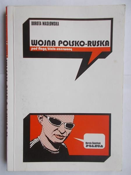 Wojna polsko-ruska pod flagą biało-czerwoną