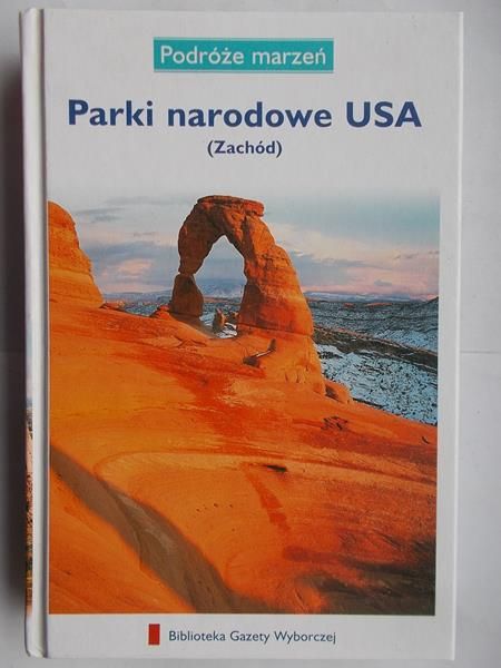 Parki narodowe w USA (Zachód)
