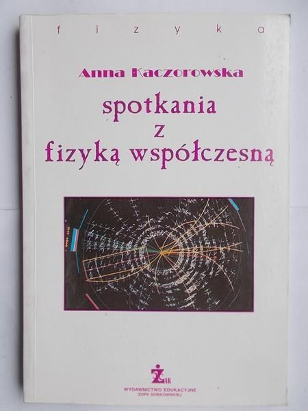 Spotkania z fizyką współczesną